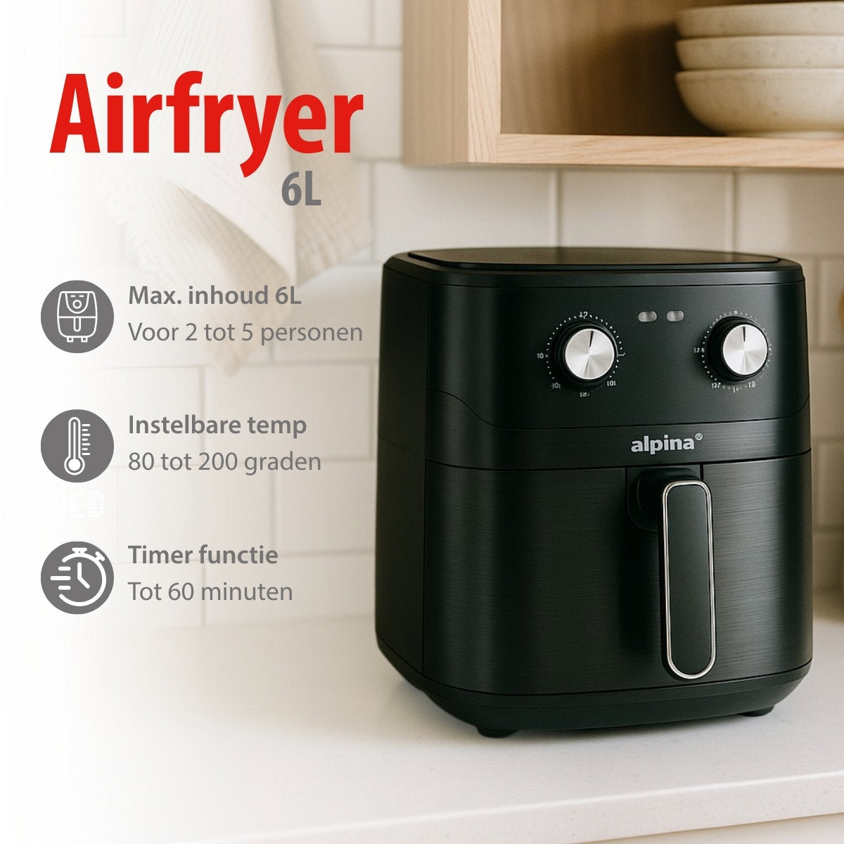alpina Airfryer XL - Heteluchtfriteuse 6L - 2-5 Personen